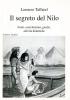 Il segreto del Nilo. Fonti, esercitazioni, giochi, attivit� didattiche