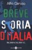 Breve storia d'Italia. Dal 2000 a. C. al 2000 d. C.