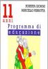 Ragazzi e ragazze, come cambia il mio corpo, il gioco, l'amicizia, l'amore. Programma di educazione sessuale. 11-14 anni