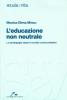 L' educazione non neutrale