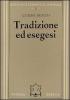 Tradizione ed esegesi. Studi su Esiodo e sulla lirica greca arcaica