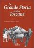 La grande storia della Toscana vol.4