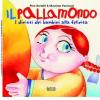 Il pallamondo. I diritti dei bambini alla felicit�