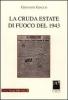 La cruda estate di fuoco del 1943. Reggio citt� ignota