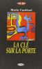 La cl� sur la porte