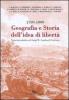 Geografia e storia dell'idea di libert� 1799-1999