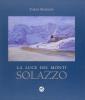 La luce dei monti: Solazzo