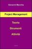 Project management. Teoria strumenti attivit�