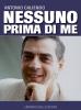 Nessuno prima di me