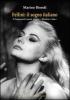 Fellini. Il sogno italiano. Cinquant'anni dalla �Dolce vita�