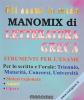 Manomix di letteratura greca. Per il Liceo classico e l'esame di maturit�