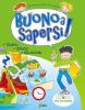 Buono a sapersi! Per scoprire. Per la 3� classe elementare