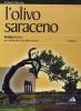Olivo saraceno. Antologia. Per le Scuole superiori vol.1