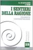 I sentieri della ragione. Tomo B: Filosofia contemporanea. Per i Licei e gli Ist. Magistrali vol.3
