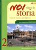Noi siamo la storia. Ediz. verde. Nuova periodizzazione. Per la Scuola media vol.2