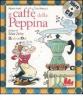 Il caff� della Peppina. Con CD Audio