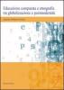 Educazione comparata e etnografia tra globalizzazione e postmodernit�