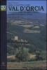 Guida ai centri storici della Val d'Orcia. Castiglione d'Orcia, Montalcino, Pienza, Radicofani, San Quirico d'Orcia