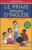 Le prime letture d'inglese. Racconti, canzoni, fumetti
