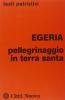 Pellegrinaggio in Terra Santa