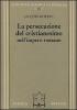 La persecuzione del cristianesimo nell'Impero romano