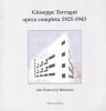 Giuseppe Terragni. Opera completa 1925-1943