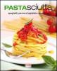 Pastasciutta. Spaghetti, penne e tagliatelle appetitose