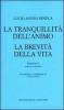 La tranquillit� dell'animo-La brevit� della vita