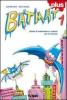 Bat mat plus 1 vol.1