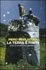 La Terra � finita. Breve storia dell'ambiente