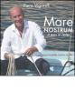 Mare nostrum. Il mare in cucina. Pesci-tecniche-ricette-trucchi