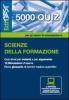 EdiTEST 5000 quiz. Con glossario per scienze della formazione. Per la preparazione ai test di ammissione. Con software di simulazione