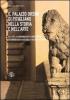 Il Palazzo Orsini di Pitigliano nella storia e nell'arte. Dai Conti Aldobrandeschi ai Conti Orsini. Dai Granduchi di Toscana ai Vescovi di Sovana