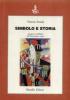 Simbolo e storia. Aspetti e problemi del Novecento russo