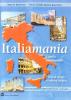 Italiamania. Corso di lingua e cultura italiana. Livello intermedio. Con quaderno degli esercizi e 2 CD Audio