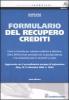 Il formulario del recupero crediti. Con CD-ROM