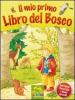 Il mio primo libro del bosco. Libro pop-up