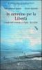 In cammino per la libert�. Luoghi della memoria in Puglia (1943-1956)