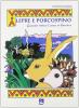 Lepre e porcospino. Favole della Costa d'Avorio