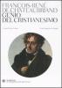 Genio del cristianesimo. Testo francese a fronte