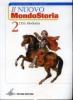 Il nuovo Mondostoria. Per la Scuola media vol.2