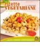 Ricette vegetariane per tutti i giorni. Ricette, curiosit�, approfondimenti