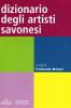Dizionario degli artisti savonesi