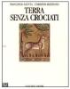 Terra senza crociati