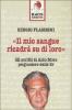 Il mio sangue ricadr� su di loro. Gli scritti di Moro prigioniero delle BR