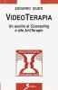 Videoterapia. Un ausilio al counseling e alle artiterapie