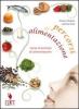 Percorsi di alimentazione. Corso di principi di alimentazione. Con espansione online. Per gli Ist. tecnici e professionali