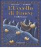 L' uccello di fuoco. Una fiaba russa