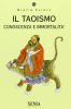 Il taoismo. Conoscenza e immortalit�