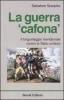 La guerra �cafona�. Il brigantaggio meridionale contro lo Stato unitario